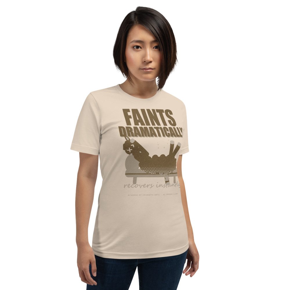 Al Drama Llama Faints Dramatically Recovers Instantly Llama Dept. Tee Front