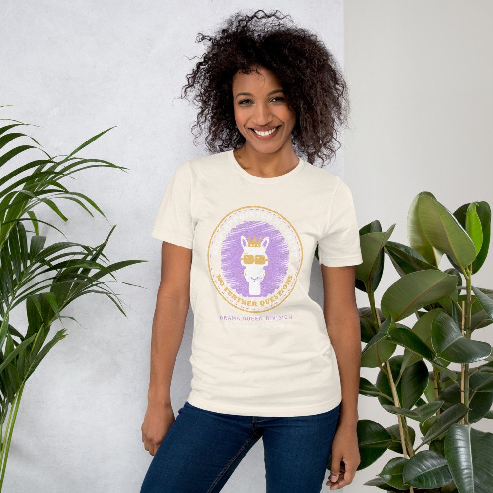 Al Drama Llama Self-Appointed Royalty Badge Llama Dept. Tee Front