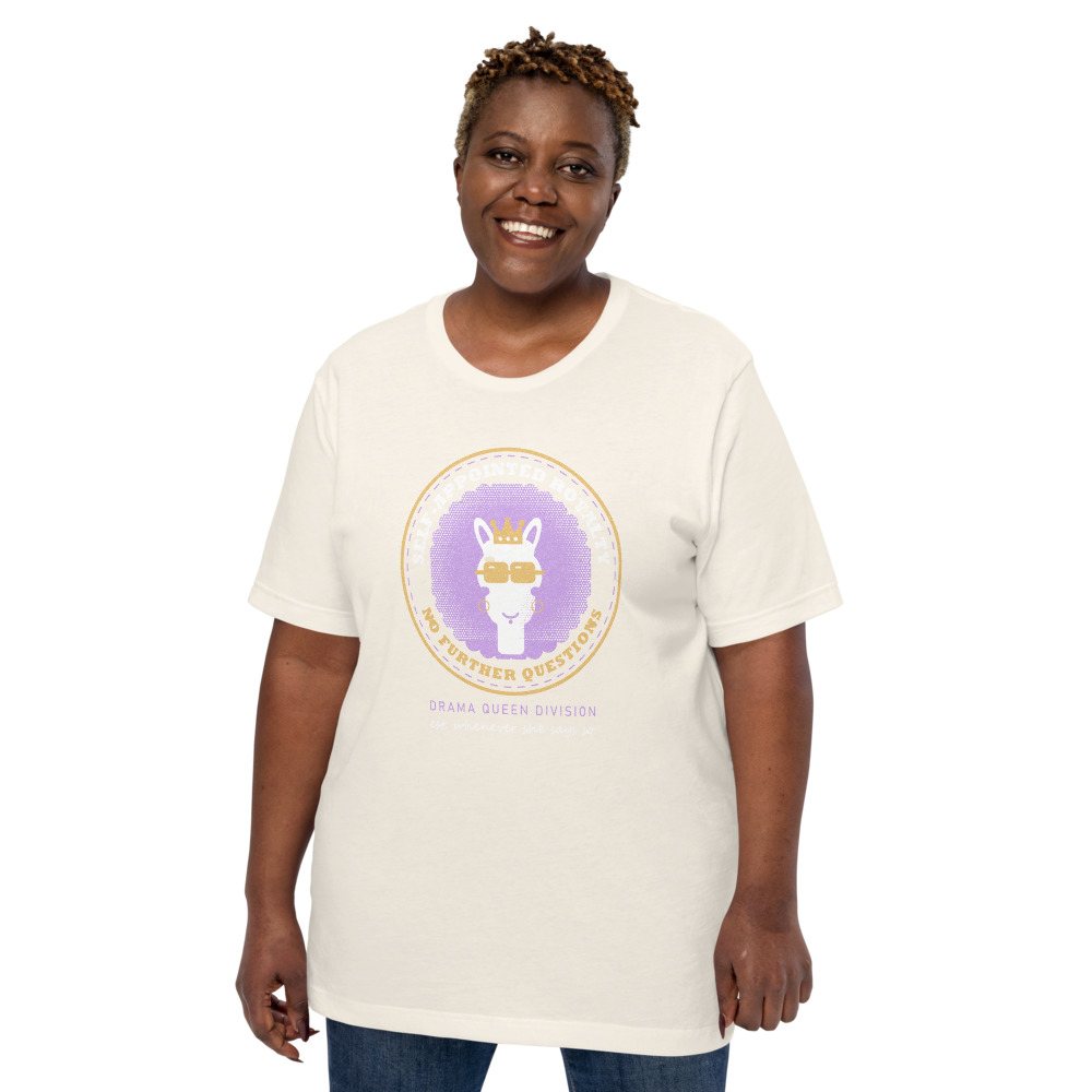 Al Drama Llama Self-Appointed Royalty Badge Llama Dept. Tee Front