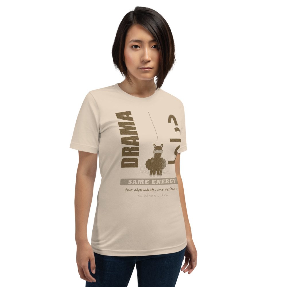 Al Drama Llama Drama Same Energy Bilingual Llama Dept. Tee