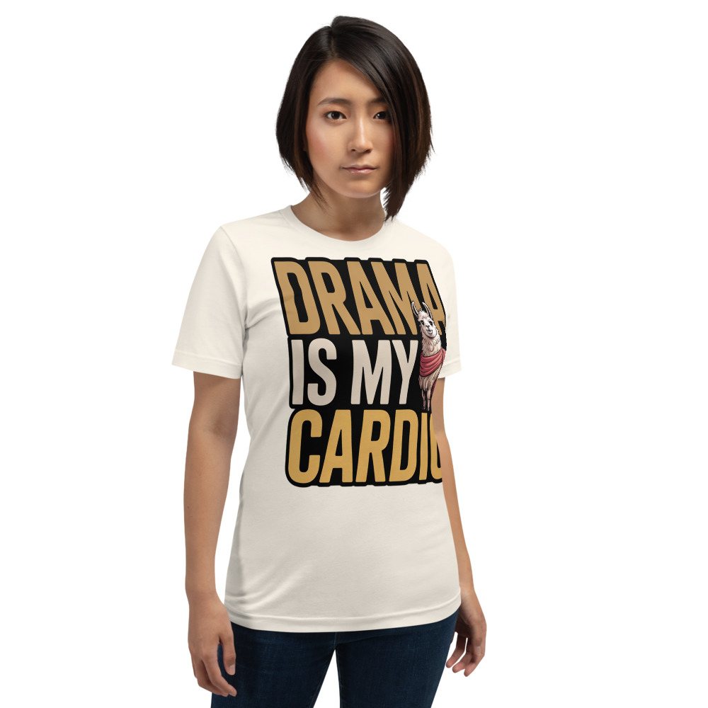 Al Drama Llama Drama Is My Cardio Tee