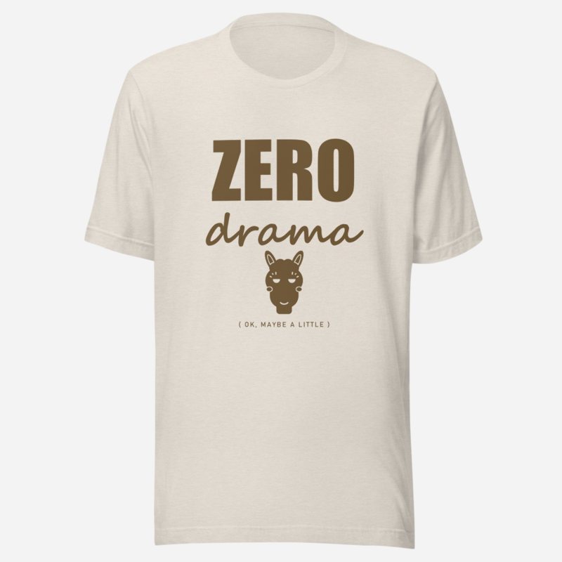 Al Drama Llama Zero Drama (ironic) Drama Tee Heather Dust