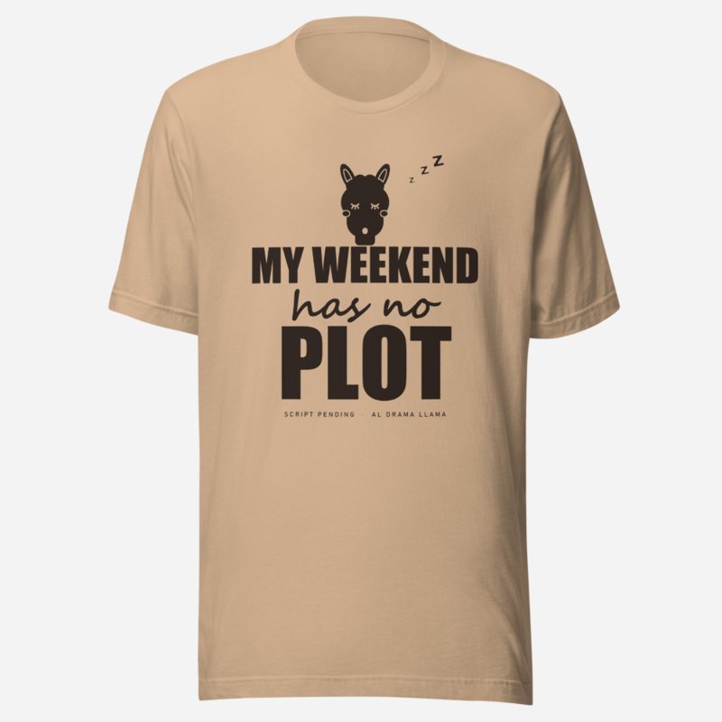 Al Drama Llama My Weekend Has No Plot Comic Relief Tee in Tan