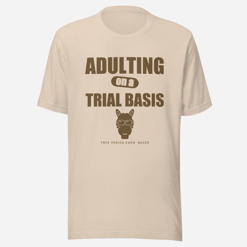 Al Drama Llama Adulting On A Trial Basis Comic Relief Tee