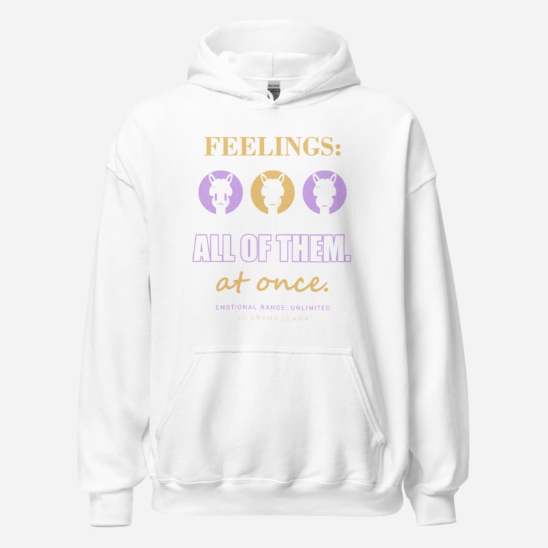 Al Drama Llama Feelings All Of Them Llama Dept. Hoodie White