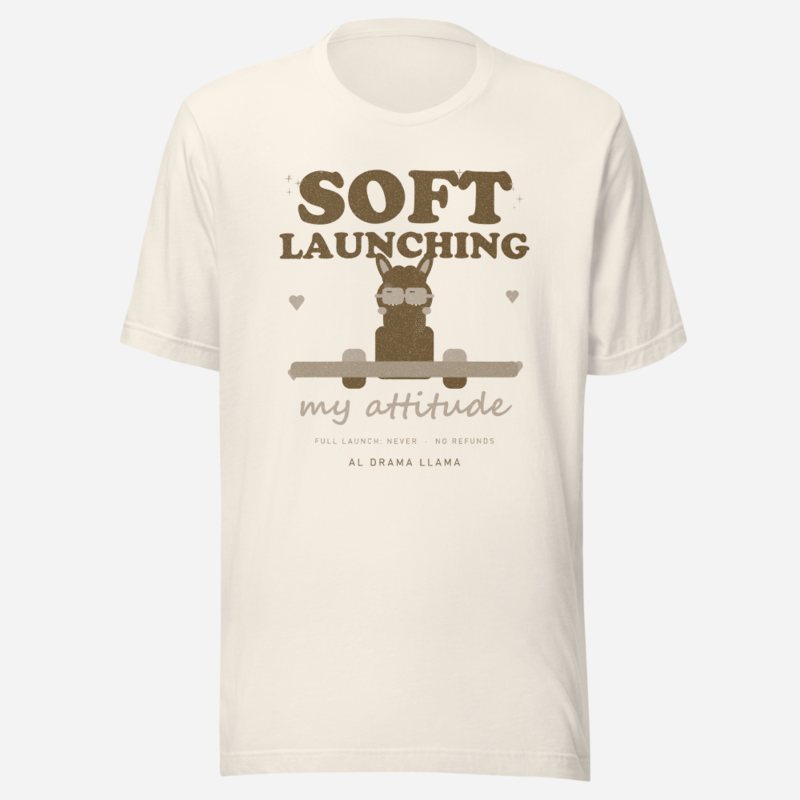 Al Drama Llama Soft Launching My Attitude Llama Dept. Tee in Vintage White