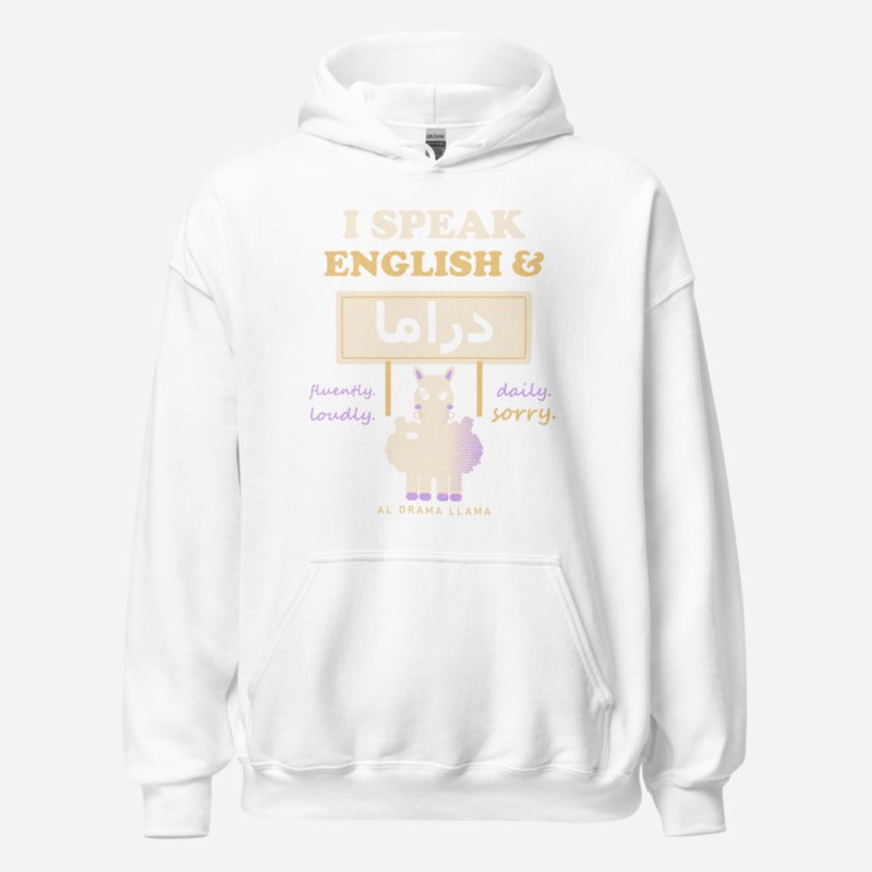 Al Drama Llama I Speak English And Drama Llama Dept. Hoodie White