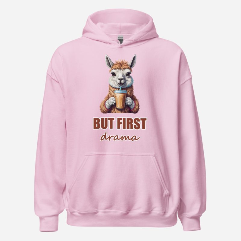 Al Drama Llama But First Drama Coffee Hoodie in Light Pink
