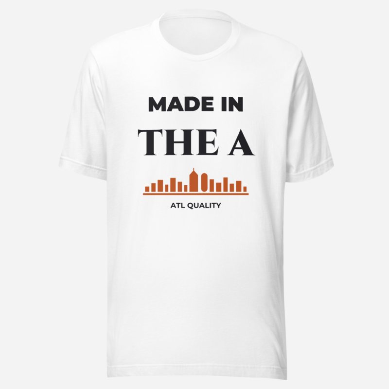 ATL Quality Made In The A Tee White