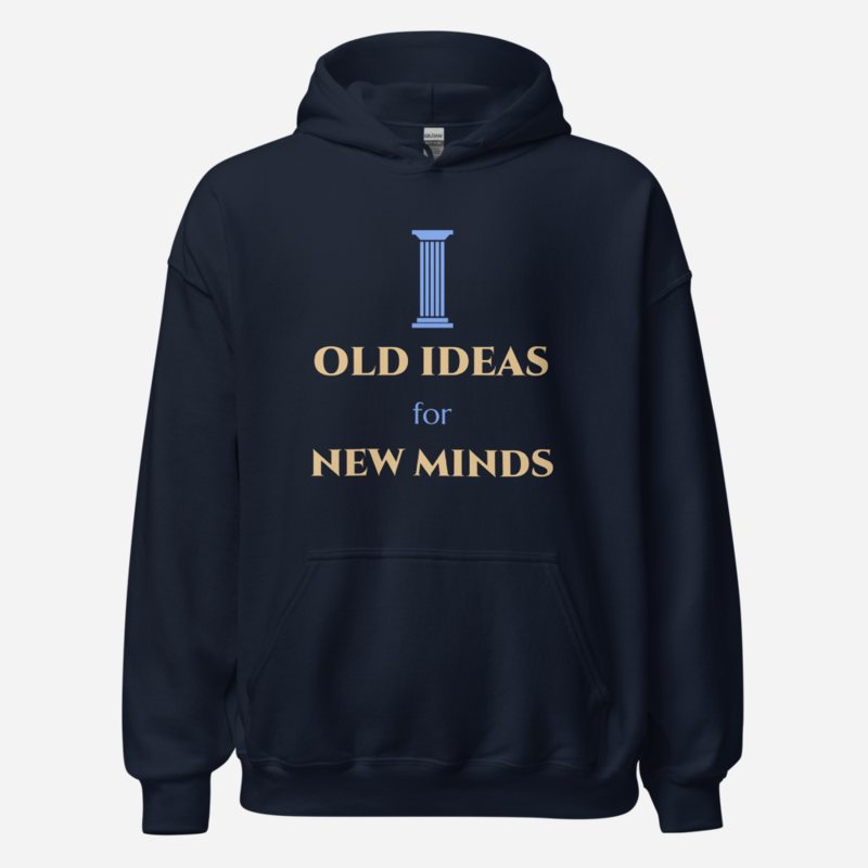 Ancient Visionary Old Ideas New Minds Hoodie