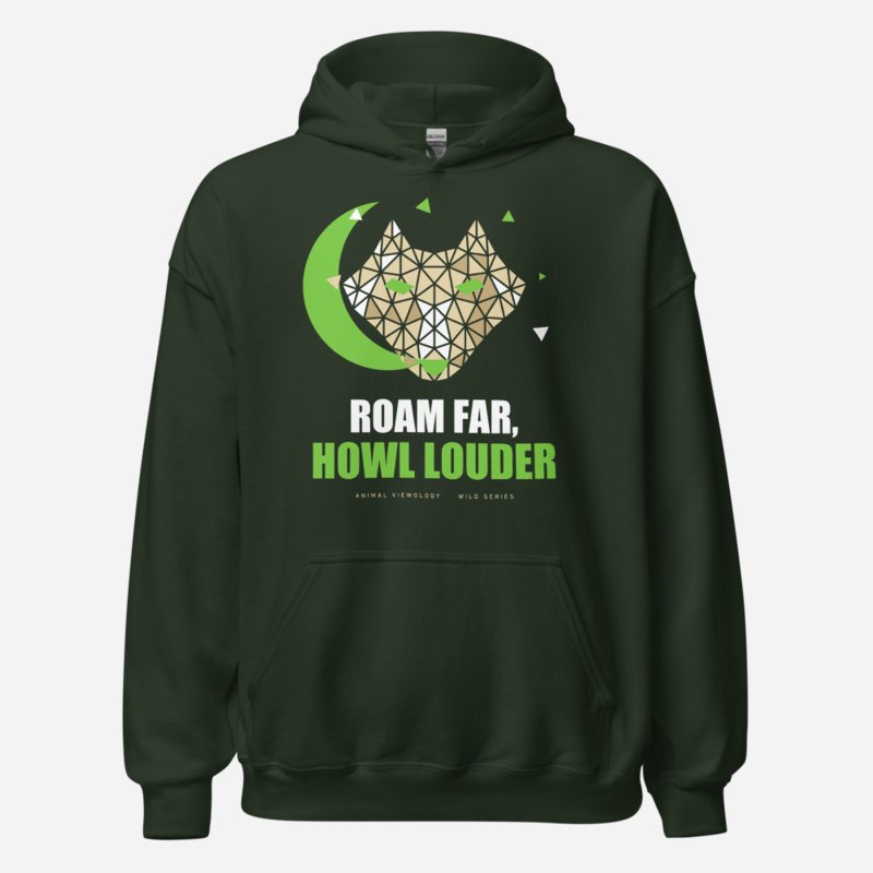 Animal Viewology Roam Far, Howl Louder Wild Hoodie Forest Green