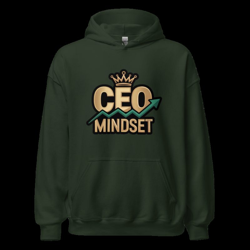 Biggest Bossman CEO Mindset Hoodie Forest Green