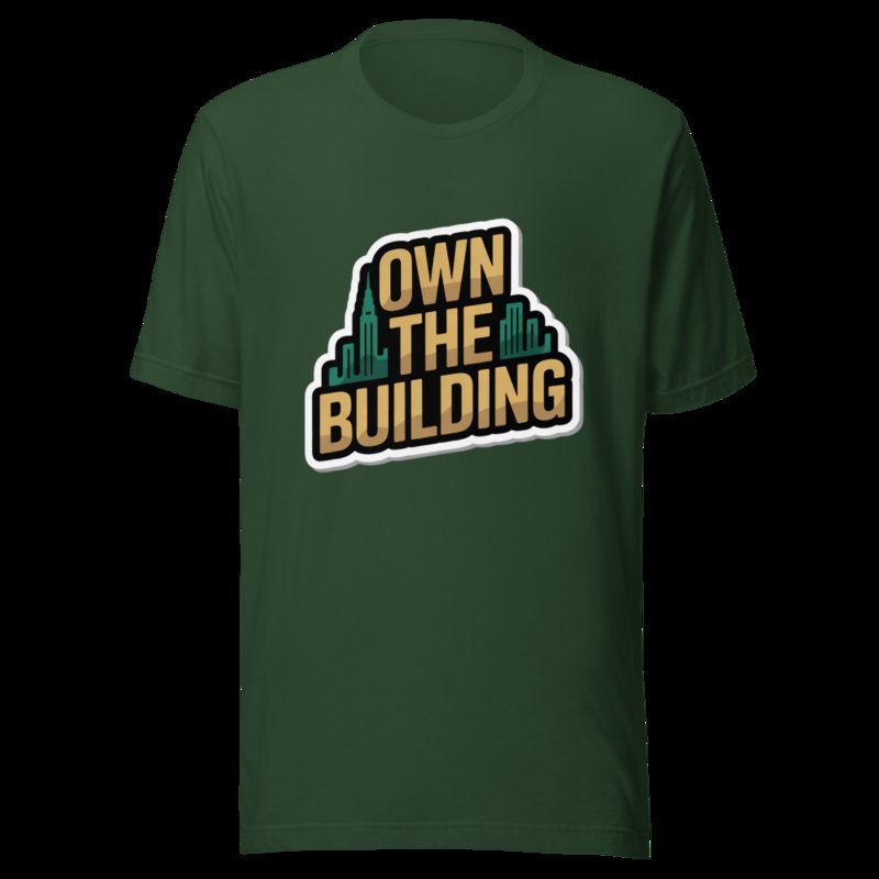 Biggest Bossman Own The Building Tee Forest