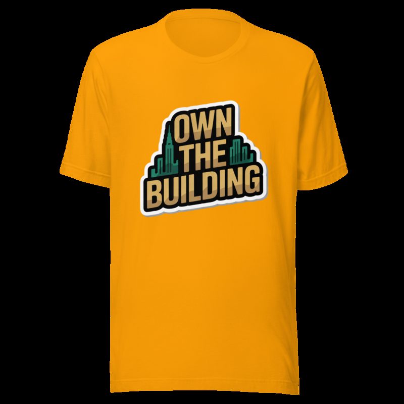 Biggest Bossman Own The Building Tee Gold