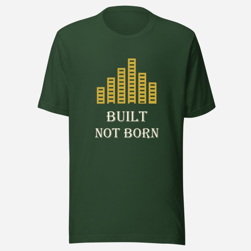 Biggest Bossman Built Not Born Tee in Forest
