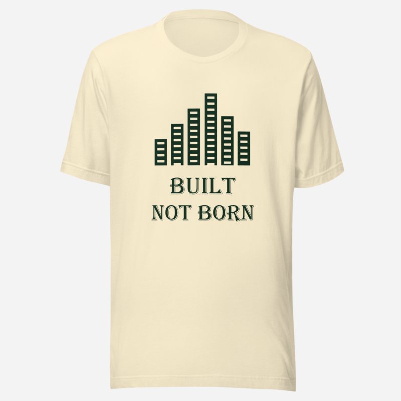 Biggest Bossman Built Not Born Tee Natural