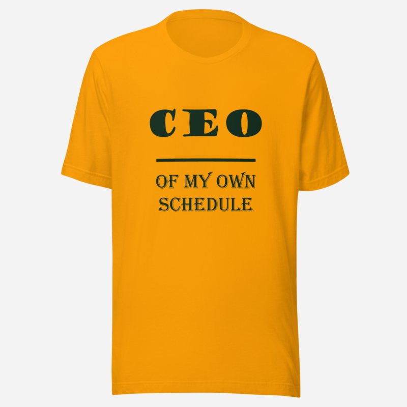 Biggest Bossman CEO Of My Own Schedule Tee in Gold