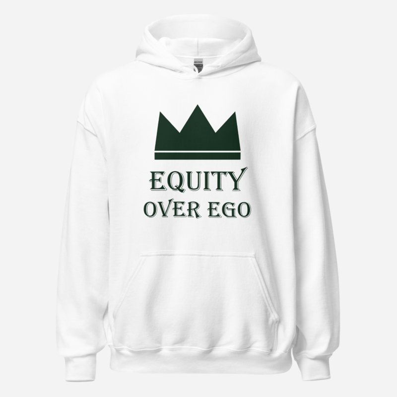 Biggest Bossman Equity Over Ego Hoodie