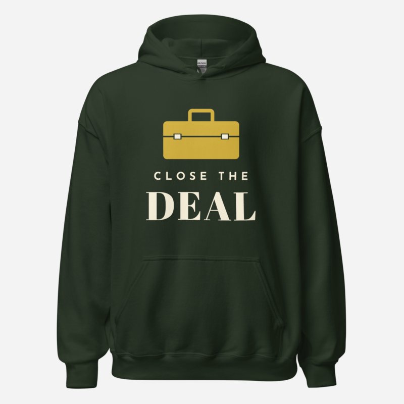 Biggest Bossman Close The Deal Hoodie Forest Green