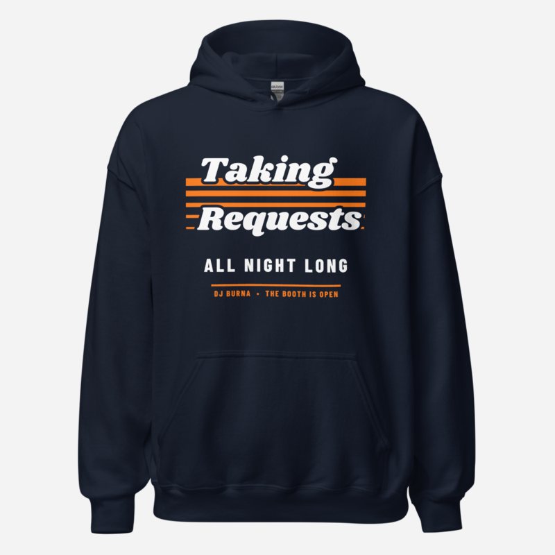 DJ Burna Taking Requests Hoodie