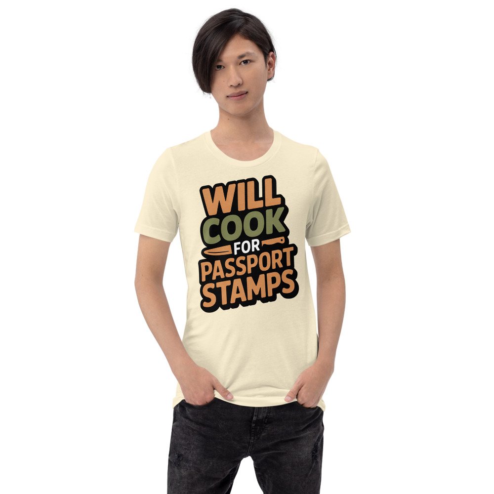 Intercontinental Chef Will Cook For Passport Stamps Tee Front