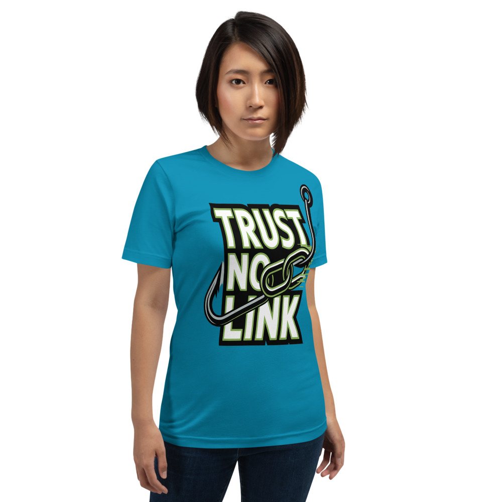 Cybersecurity Geniuses Trust No Link Tee