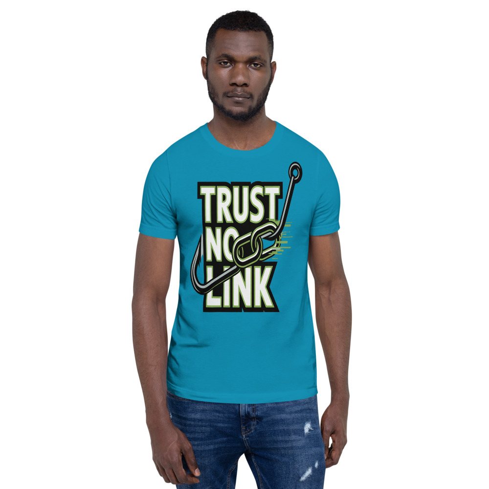 Cybersecurity Geniuses Trust No Link Tee Front