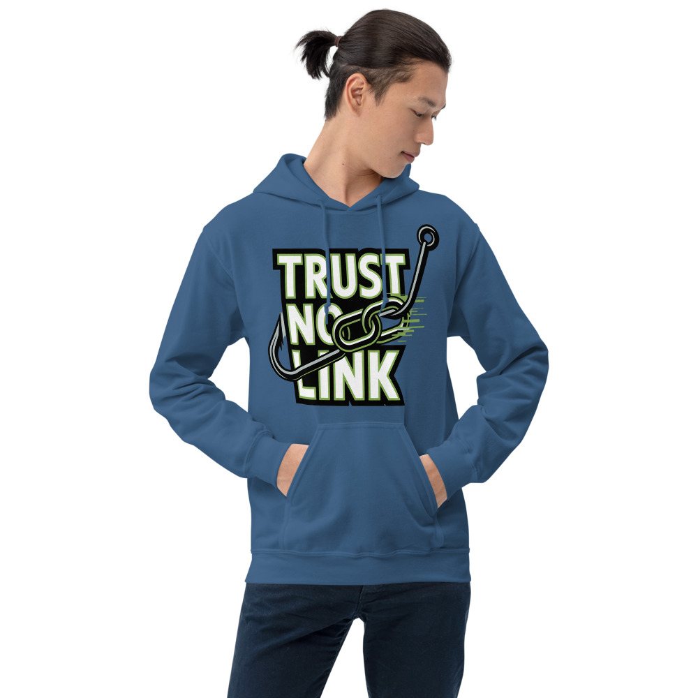 Cybersecurity Geniuses Trust No Link Hoodie Front