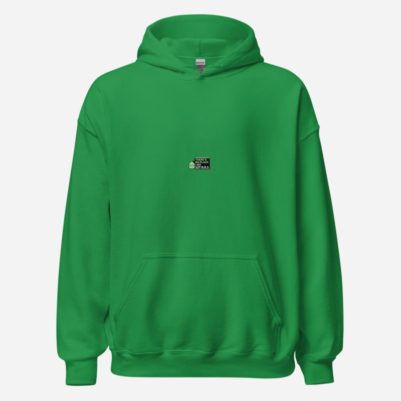 Cybersecurity Geniuses No Place Like 127.0.0.1 Hoodie Irish Green