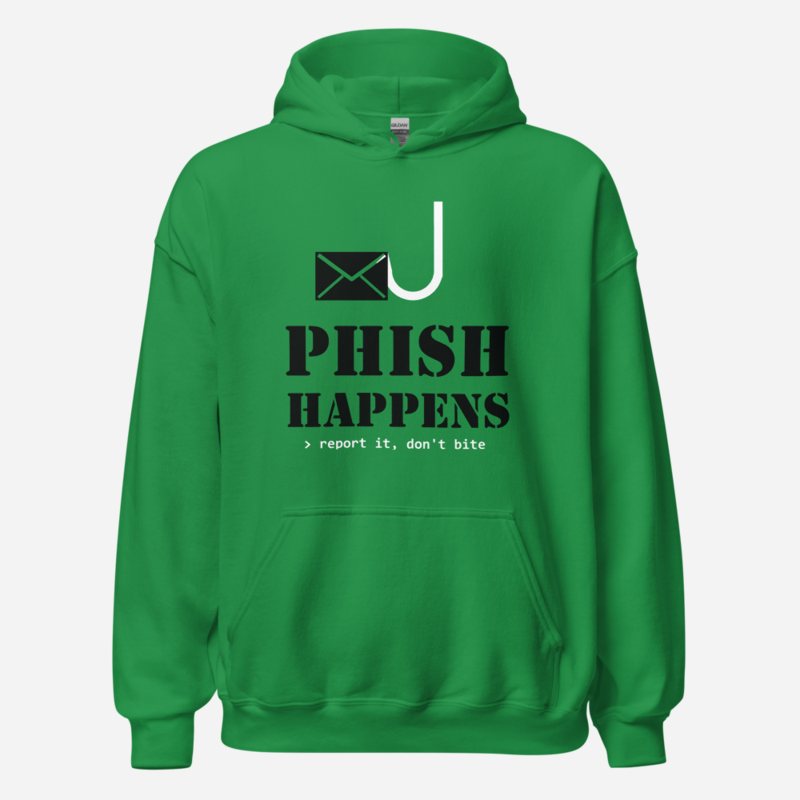 Cybersecurity Geniuses Phish Happens Hoodie in Irish Green