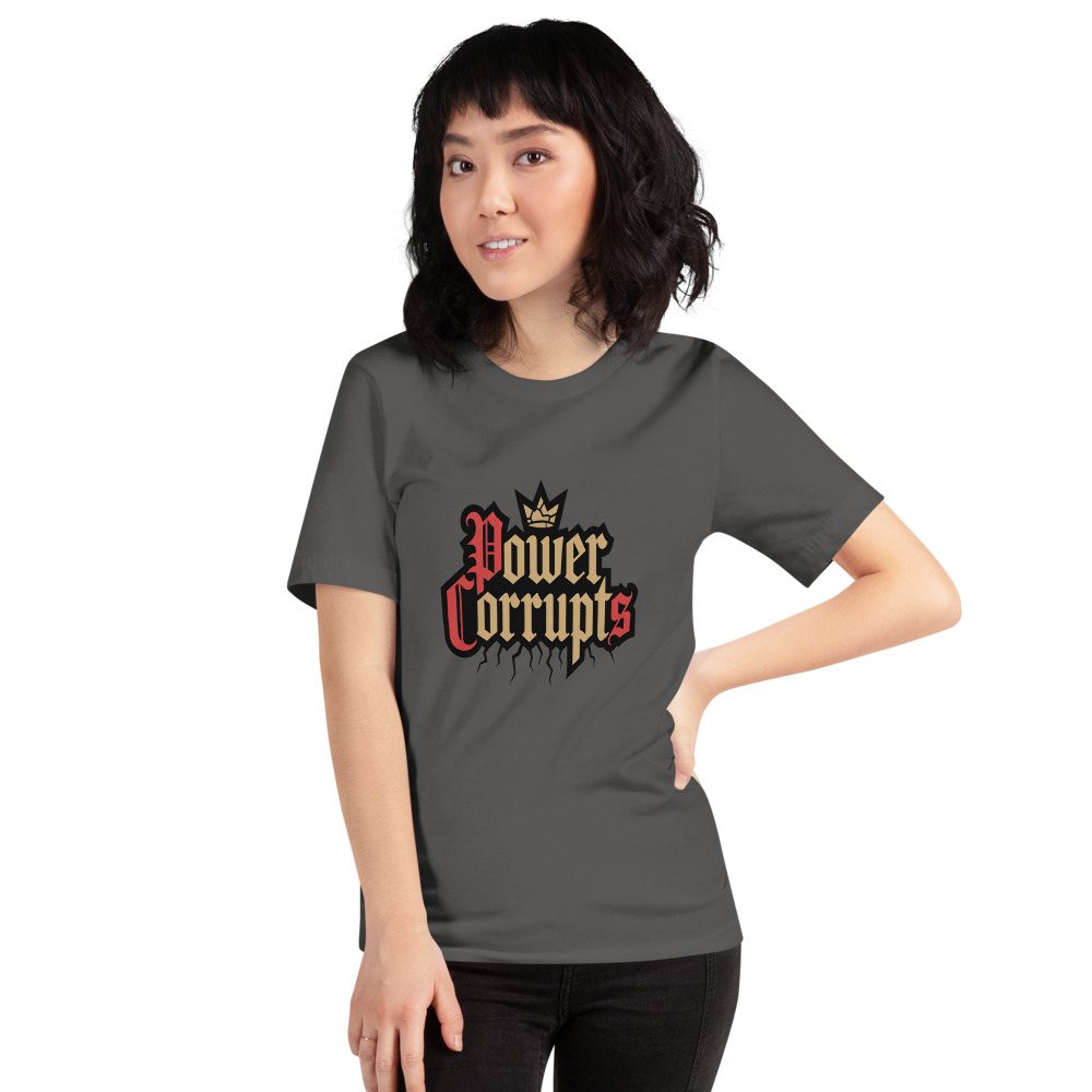 Evil Leaders Power Corrupts Tee