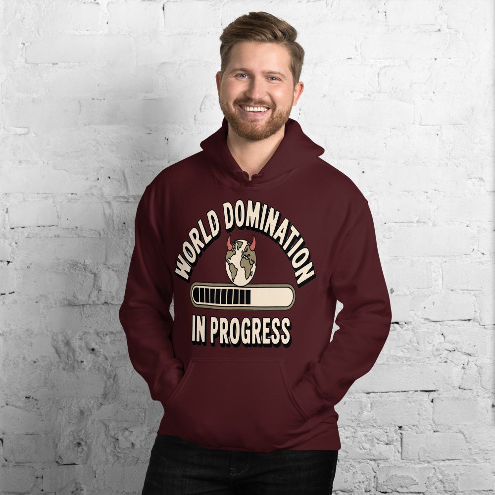 Evil Leaders World Domination In Progress Hoodie