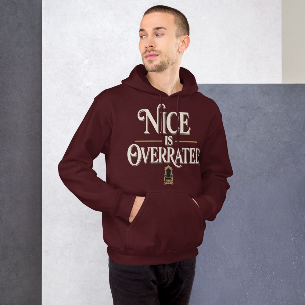 Evil Leaders Nice Is Overrated Hoodie Front