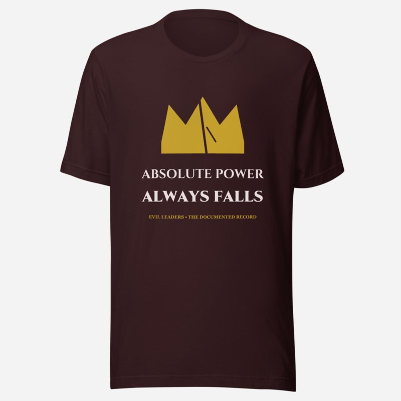 Evil Leaders Absolute Power Always Falls Tee in Oxblood Black