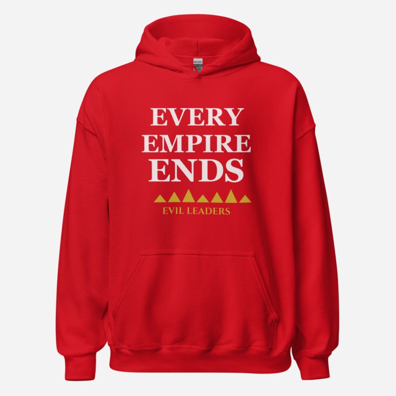 Evil Leaders Every Empire Ends Hoodie in Red