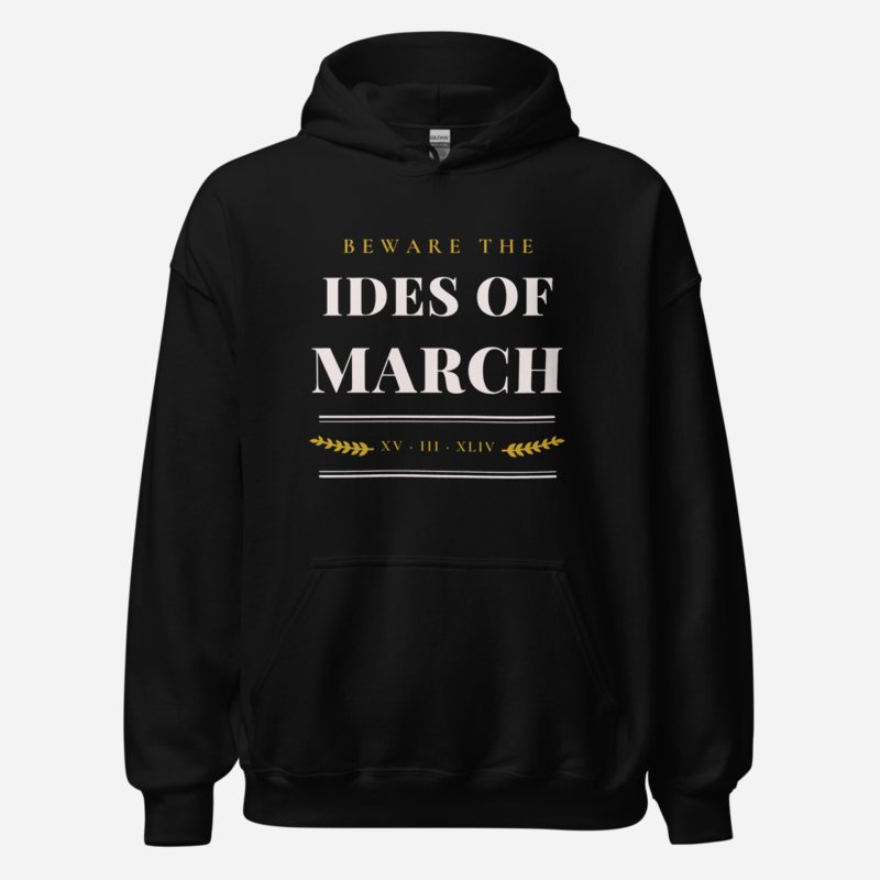 Evil Leaders Ides Of March Hoodie Black