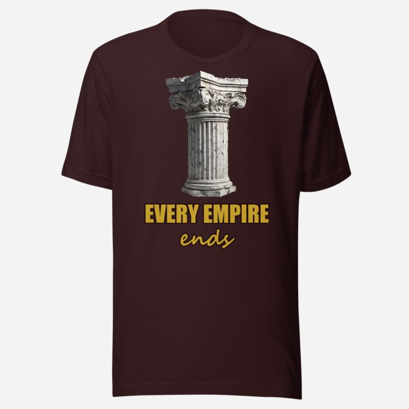 Evil Leaders Every Empire Ends Crumbling Column Tee Oxblood Black