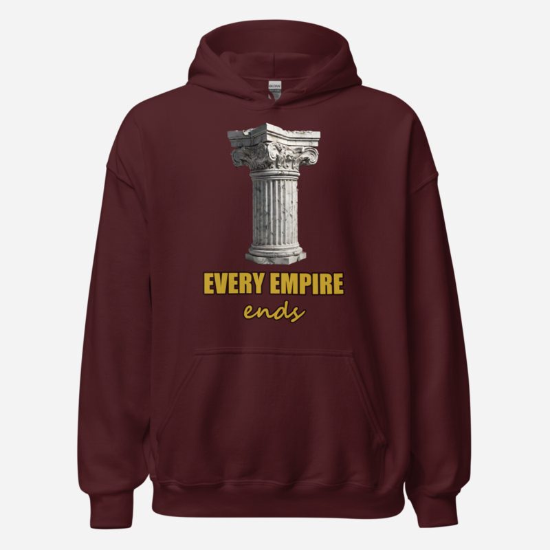 Evil Leaders Every Empire Ends Crumbling Column Hoodie in Maroon