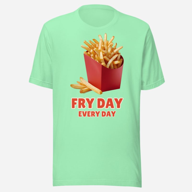 Fast Food Run Fry Day Every Day Tee in Mint