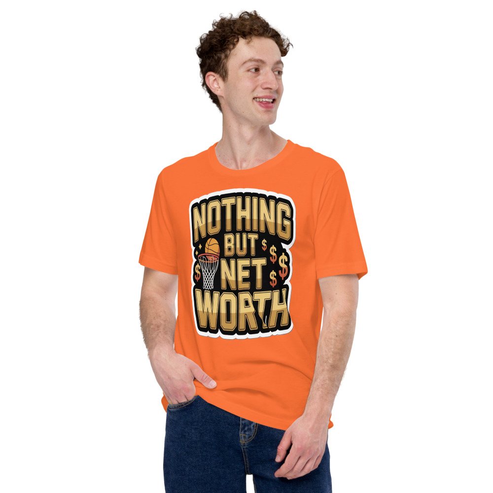 Fly Baller Nothing But Net Worth Tee Front