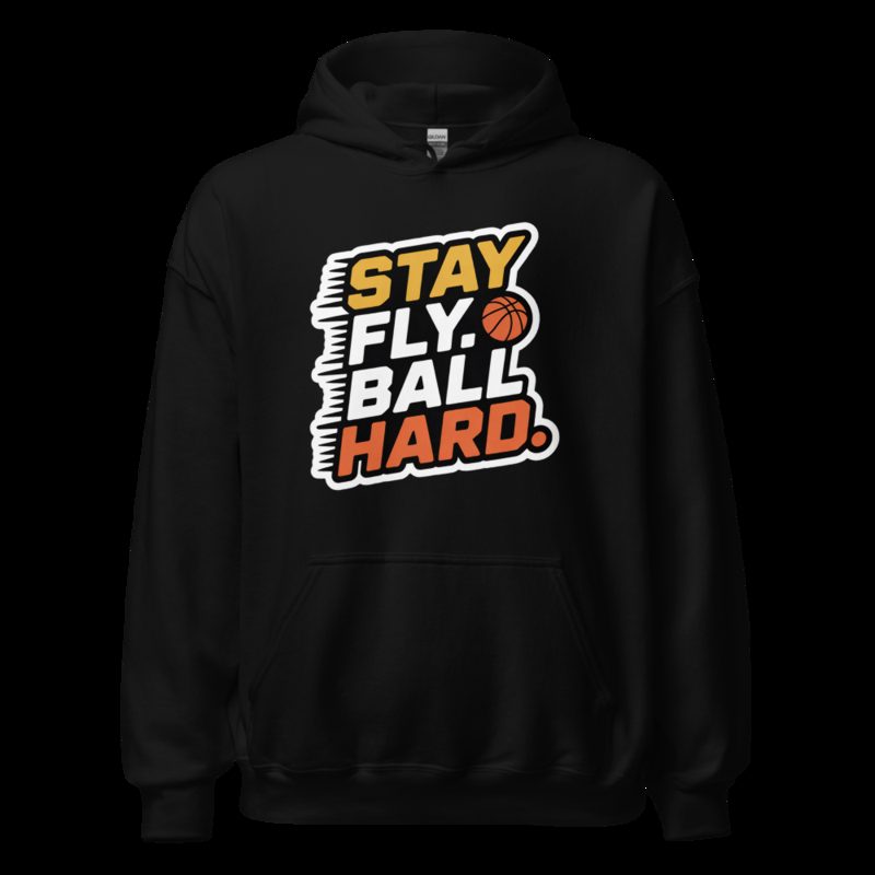 Fly Baller Stay Fly Ball Hard Hoodie Black