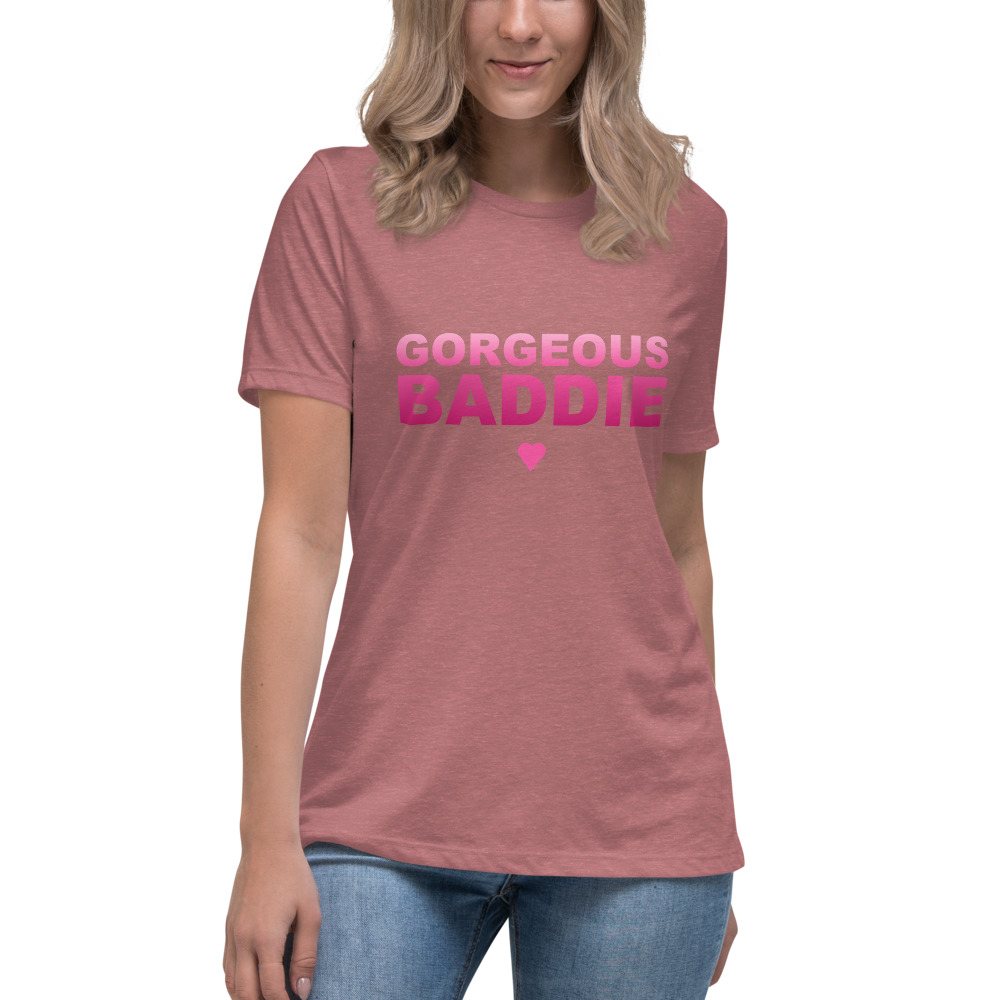 Gorgeous Baddie Stacked Women's Tee
