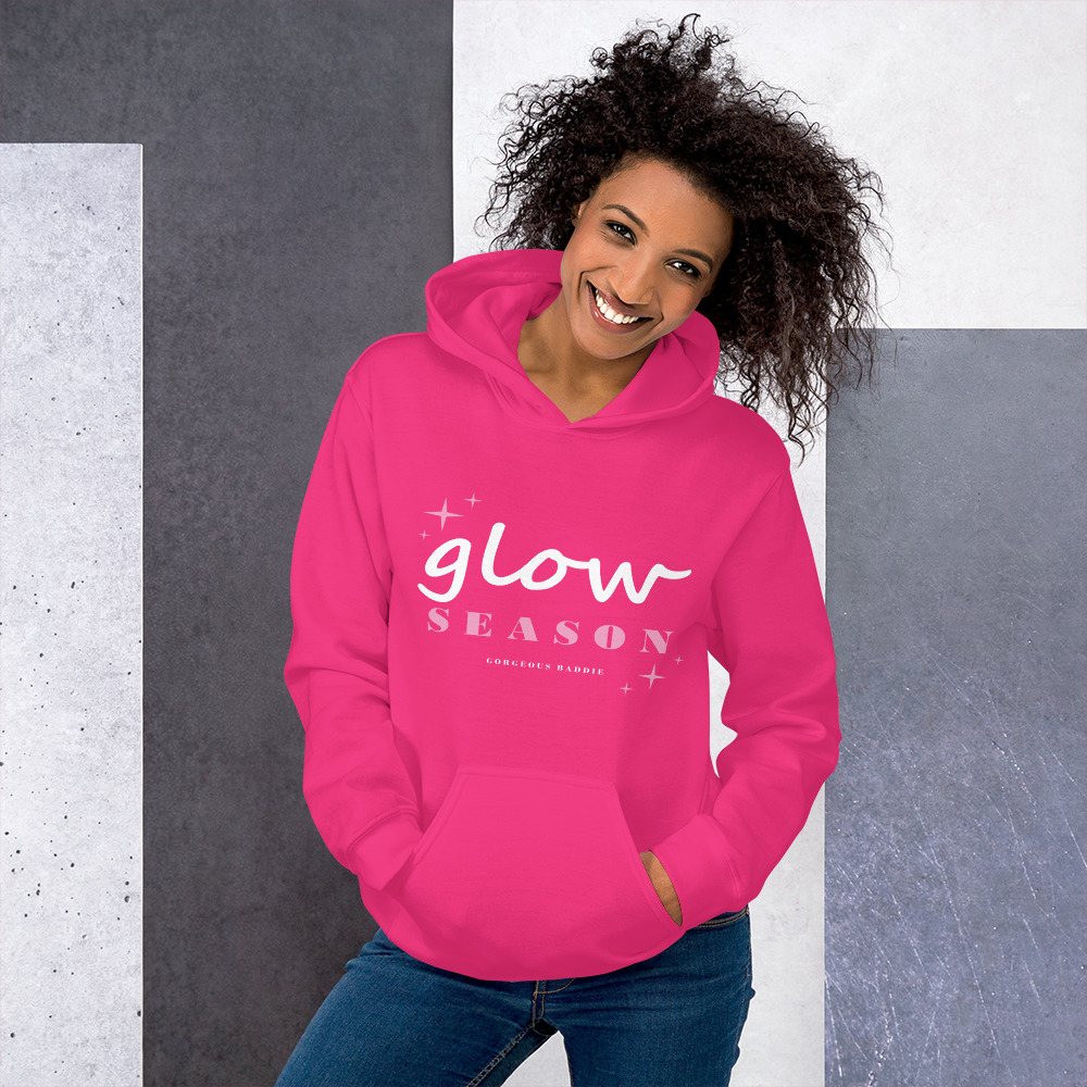 Gorgeous Baddie Glow Season Lux Hoodie