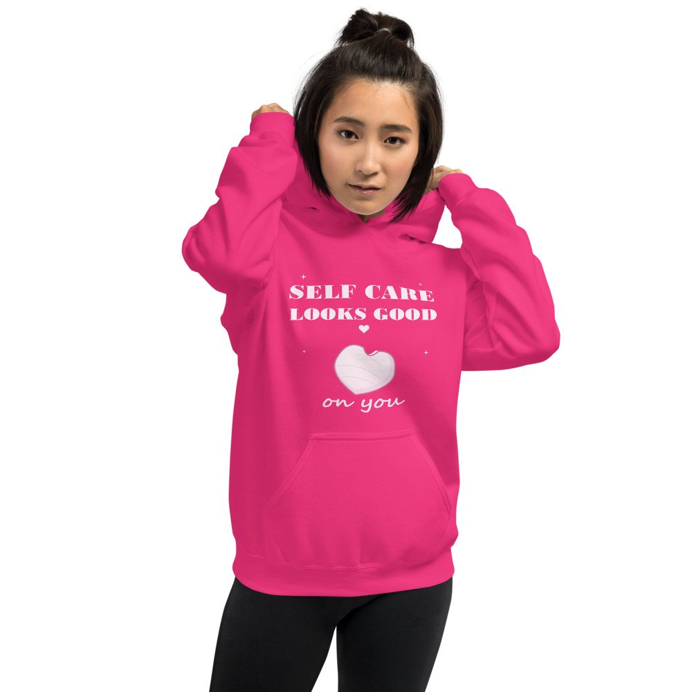 Gorgeous Baddie Self Care Looks Good On You Hoodie Front