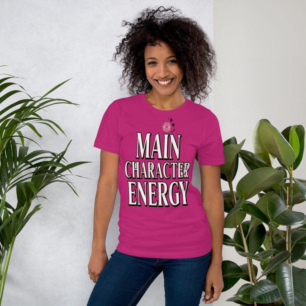 Gorgeous Baddie Main Character Energy Tee