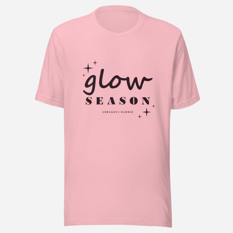 Gorgeous Baddie Glow Season Lux Tee Pink