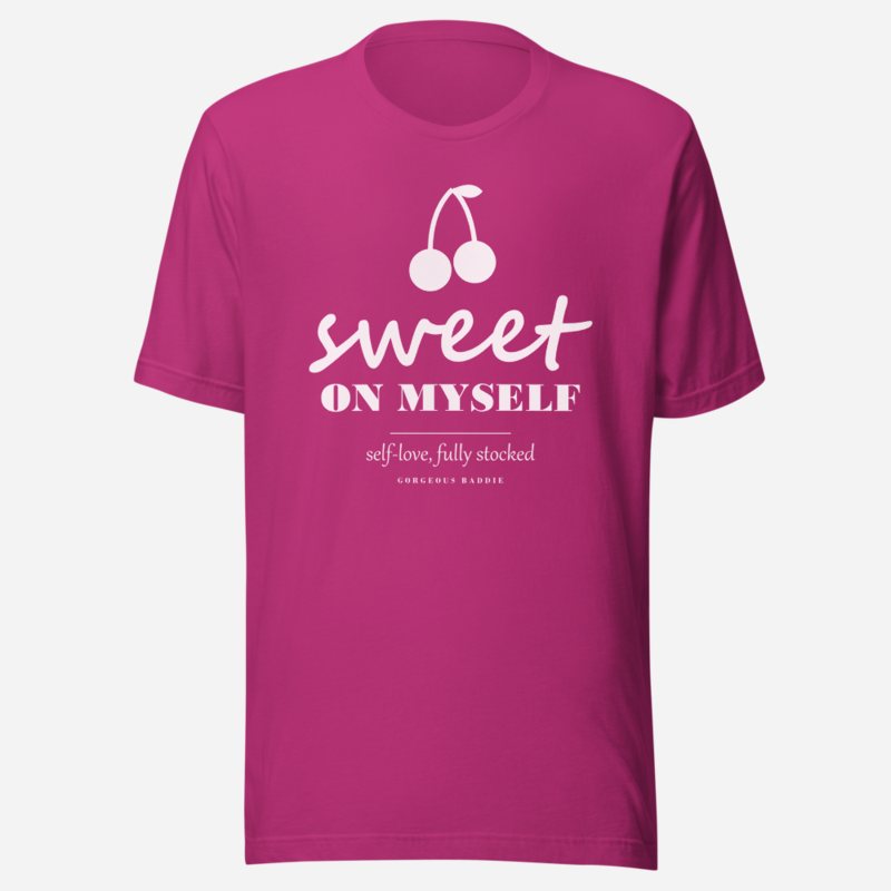 Gorgeous Baddie Sweet On Myself Love Notes Tee
