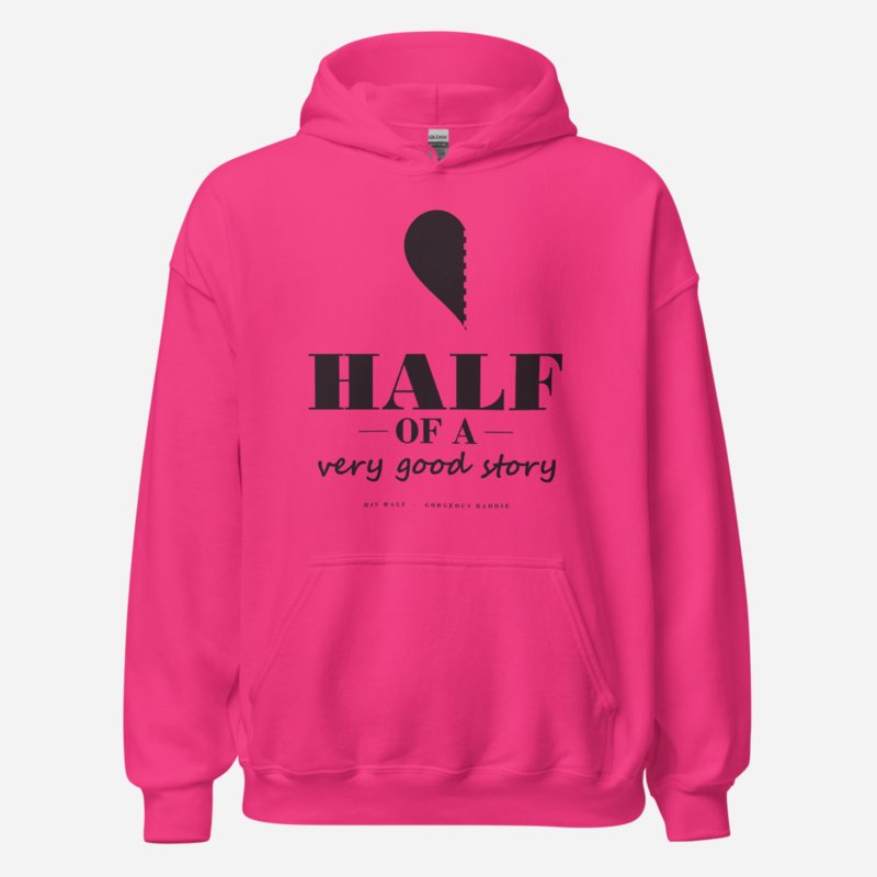 Gorgeous Baddie Half Of A Very Good Story - his Love Notes Hoodie in Heliconia