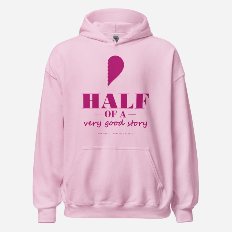 Gorgeous Baddie Half Of A Very Good Story - hers Love Notes Hoodie Light Pink