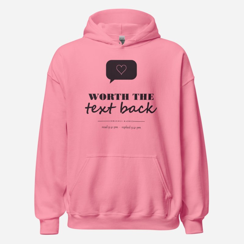 Gorgeous Baddie Worth The Text Back Love Notes Hoodie Azalea